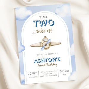 May include: A light blue birthday invitation with a watercolor airplane illustration. The text reads "TIME TWO take off" and "ASHTON'S Second Birthday". Includes date, time, and RSVP information.