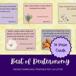 May include: A collection of 30 verse cards from Deuteronomy, featuring floral and botanical illustrations. Each card displays a Bible verse and reference. The cards are available as an instant download in a printable PDF format.