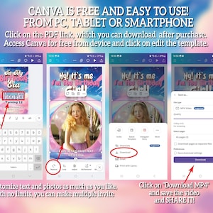 May include: A digital Canva template tutorial showing four mobile phone screens. Text reads: CANVA IS FREE AND EASY TO USE! FROM PC, TABLET OR SMARTPHONE. Click on the PDF link, which you can download after purchase. Customize text and photos as much as you like, with no limits, you can make multiple invite. Click on Download MP4 and save the video and SHARE IT!