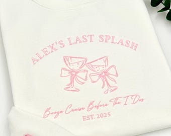 Custom Embroidered Bachelorette Sweatshirt: Bridal Party Gifts