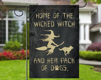 Home of The Wicked Witch and Her Pack of Dogs Garden Flag, Salem Witch Garden Yard Sign, Spooky Witch Yard Banner, Haunted Porch Decor