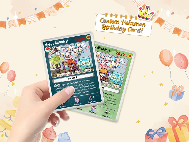 May include: Two custom Pokemon birthday cards with a cartoon character on each card. The cards are green and blue with a red and white border. The text on the cards reads "Happy Birthday!" and "2022 HP".