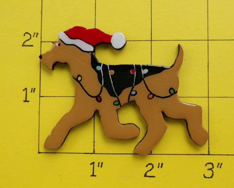 Airedale Terrier Christmas or Plain Pin, Magnet or Ornament SEE ALL PHOTOS for size, dog's name/year, and custom info, Hand Painted image 4