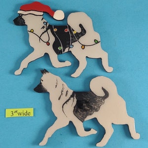 Norwegian Elkhound Christmas or Plain Pin, Magnet or Ornament SEE ALL PHOTOS for size, dog's name/year and custom info, Hand Painted