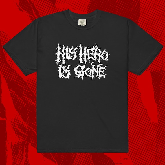 His Hero is Gone Logo T-shirt | Crust Hardcore Metal Tragedy
