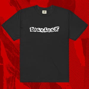 Disclose Logo Shirt | Hardcore Punk Crust Gloom Totalitar Discharge GISM