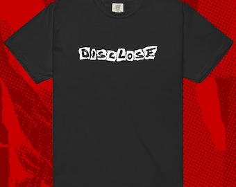 Disclose Logo Shirt | Hardcore Punk Crust Gloom Totalitar Discharge GISM