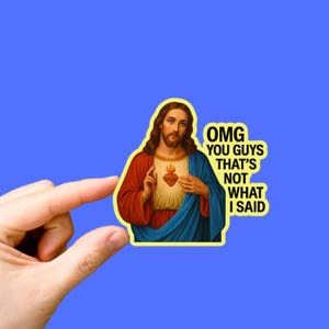 Funny Jesus Sticker – Waterproof Vinyl Sticker for Water Bottle, Laptop, Bible Humor Gift, Christian Meme Decal