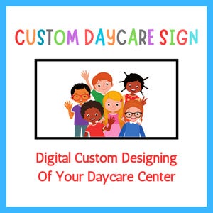 Custom Daycare Sign Designing Childcare Sign Custom Daycare