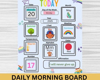 May include: A colorful daily morning board with a circle time calendar. The board includes sections for the date, day of the week, month, year, season, how the child feels, weather, temperature, number, alphabet, color, and an affirmation. The board features a variety of illustrations, including a butterfly, a rainbow, a thermometer, a monkey, and a red circle.
