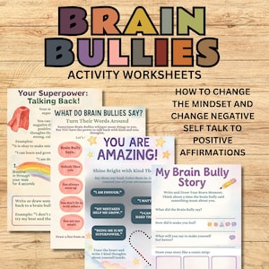 May include: A set of colourful activity worksheets titled "BRAIN BULLIES". The worksheets offer strategies for dealing with bullying, including positive affirmations and self-talk exercises. Text includes "YOU ARE AMAZING!" and "My Brain Bully Story".