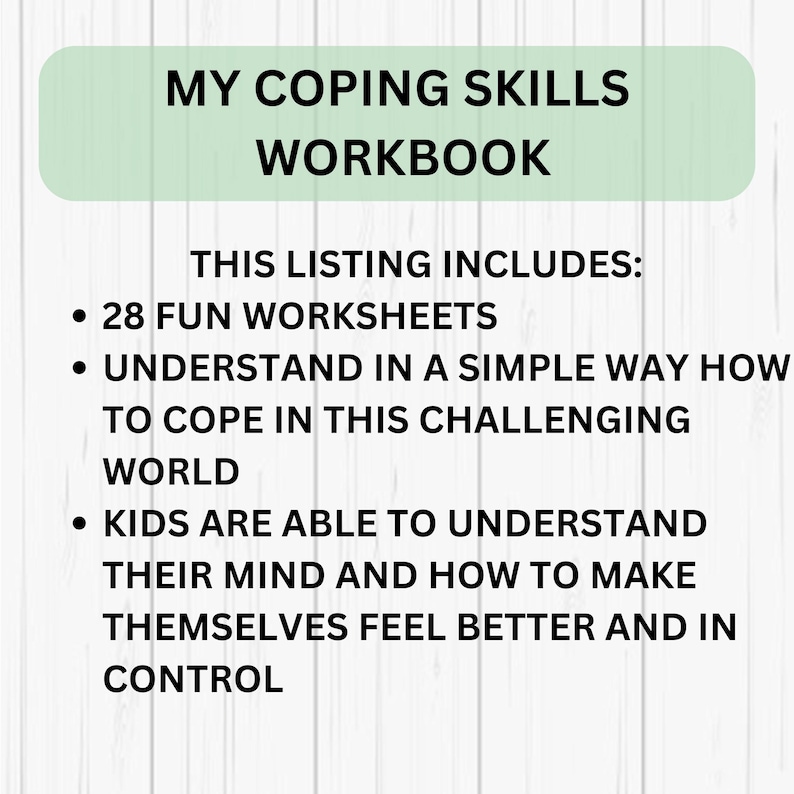 May include: A green and white printable workbook titled "My Coping Skills Workbook". The text describes the workbook as including 28 fun worksheets to help kids understand how to cope in challenging situations.
