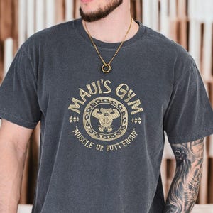Comfort Colors® Maui’s Gym Embroidery Shirt, Moana and Maui Tee, Disneyland Vacation Shirts, Men&#39;s Gym Tee, Disney Gift for Boyfriend ESD227