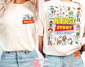 Two-sided Disney Toy Story Nurse Week Shirt, Buzz Lightyear Woody Jessie Nurse Story, Nurse Team, Nursing School Student Graduation Gifts