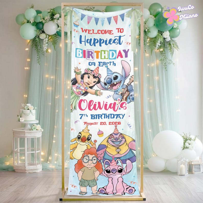 May include: A vertical birthday banner featuring Lilo and Stitch characters, colorful bunting, and the text Welcome to Happiest Birthday on Earth, Olivia's 7th Birthday, August 20, 2026. The banner displays various cartoon figures wearing party hats.