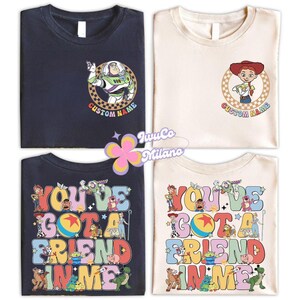 May include: Four t-shirts featuring Toy Story characters. Two shirts are navy blue and two are cream colored. The navy blue shirts feature a character from Toy Story in a circle with the text "CUSTOM NAME". The cream colored shirts feature the text "YOU'VE GOT A FRIEND IN ME" with Toy Story characters surrounding the text.