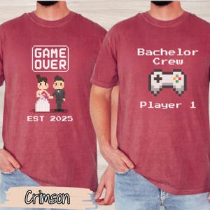 Game Over And Bachelor Crew Party Shirt, Bachelor Party Shirt, Bachelor Man Shirt, Groomsmen Shirt, Wedding Party Shirt, Groom's Friends