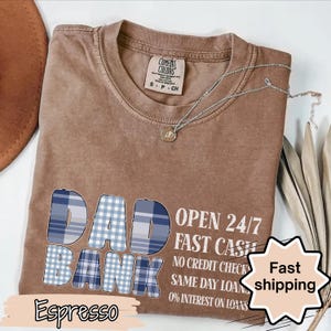 Maglietta &quot;Dad Bank&quot;, maglietta &quot;Bank of Dad&quot;, maglietta per la festa del papà, maglietta divertente per papà, maglietta sulla paternità, maglietta &quot;Dad Life&quot;, design per maglietta da papà, regalo per papà