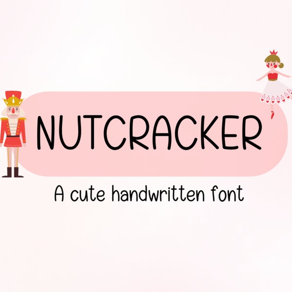 Nutcracker Cute Handwritten Font, Playful Font, Handwriting Font, Goodnote Font, Planner Font, Minimal and Clean Font, Simple Font,Cute Font