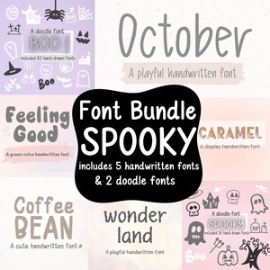 May include: A digital product listing for a font bundle called "Spooky" featuring 5 handwritten fonts and 2 doodle fonts. The fonts include "October", "Feeling Good", "Coffee Bean", "Wonder Land", and "Caramel". The doodle fonts are "Boo" and "Spooky".