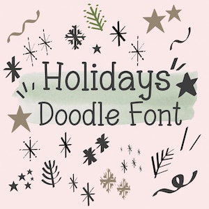 May include: A green watercolor background with the text "Holidays Doodle Font" in black. The background is decorated with black and brown stars, snowflakes, and swirls.