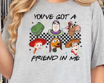 You've Got A Friend In Me Toy Story Shirt, Disney Toy Story Shirt, Toy Story Friends Shirt, Woody Buzz World Tee, Disney Vacation 2025 D047