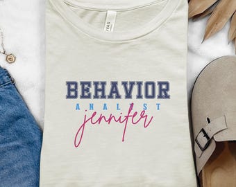 Personalized Behavior Analyst Shirt, Applied Behavior Analysis, Bcba Shirt, ABA Therapist Tee, SPED Teacher Gift, ABA Appreciation, F096