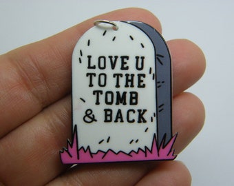 4 Tombstone grave stone love you to the tomb and back Halloween pendants white acrylic HC303