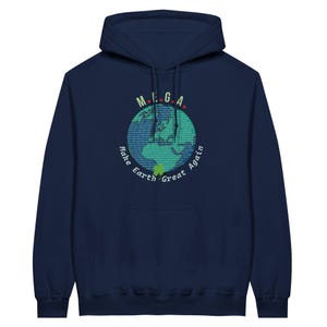 M.E.G.A. hoodie | Minimalist Earth Graphic Sweater | Climate Statement Crewneck | Eco Unisex Gift Navy