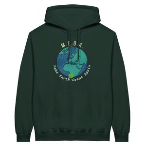 M.E.G.A. hoodie | Minimalist Earth Graphic Sweater | Climate Statement Crewneck | Eco Unisex Gift Forest Green