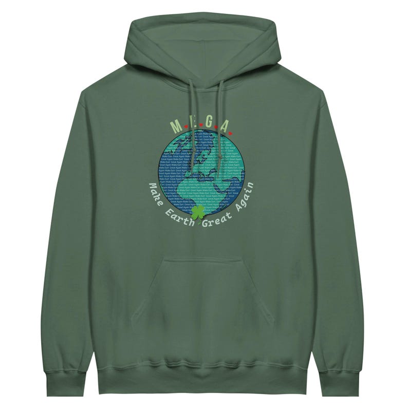 M.E.G.A. hoodie | Minimalist Earth Graphic Sweater | Climate Statement Crewneck | Eco Unisex Gift Military Green
