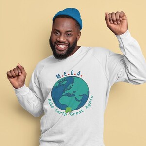 Sweatshirt: MEGA Message - Unisex Climate Activism Apparel | Design by ConstantinObel image 6