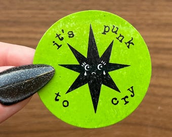It's Punk To Cry Sticker – White or Green Alternative Vinyl Decal