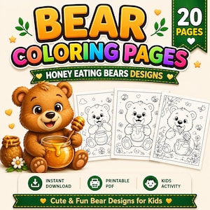 May include: A colorful illustration for a children's activity book. The image features a cartoon bear holding honey, with the text "BEAR COLORING PAGES" and "HONEY EATING BEARS DESIGNS". Includes 20 pages of cute bear designs.