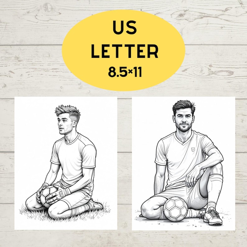 May include: Two black and white illustrations of soccer players. One is kneeling on grass, holding a soccer ball. The other is sitting, also with a soccer ball. The text "US LETTER 8.5x11" is in a yellow oval.
