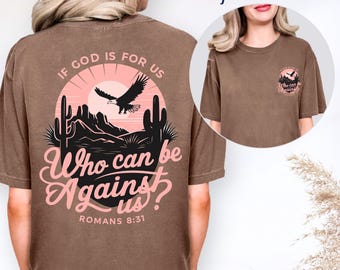 Comfort Colors Christian T-Shirt, Romans 8:31, Desert Eagle Graphic