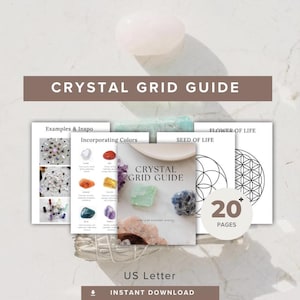 May include: A stack of pages titled "Crystal Grid Guide" with examples, color incorporation, and the "Flower of Life" design. The cover features crystals and the text "20+ Pages". A rose quartz crystal is at the top, with the text "Instant Download".