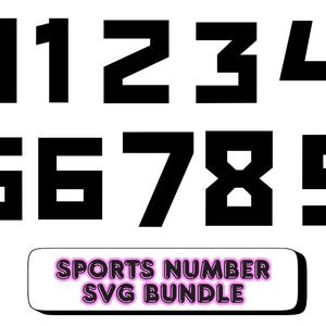 May include: A set of black, block-style numbers from 0 to 9, arranged in two rows on a white background. Below the numbers is a rounded rectangle with the text "SPORTS NUMBER SVG BUNDLE" in a pink and white gradient.