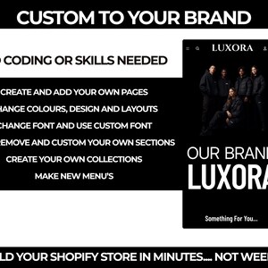 May include: A black and white graphic promoting a brand, with the text "CUSTOM TO YOUR BRAND" and "NO CODING OR SKILLS NEEDED." It lists features like creating pages and changing designs. The brand name is LUXORA.