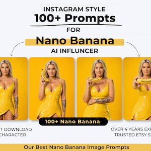 Può includere: Una pubblicità con una donna in un vestito giallo che tiene in mano una banana. L'immagine include il testo "INSTAGRAM STYLE 100+ Prompts FOR Nano Banana AI INFLUNCER". La pubblicità include anche il testo "INSTANT DOWNLOAD SAME CHARACTER" e "OVER 4 YEARS EXPERIENCE TRUSTED ETSY SELLER".