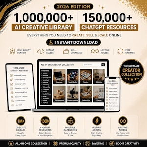 May include: A digital product advertisement for a 2026 edition creator collection featuring a laptop, tablet, and smartphone displaying categories like business, social media, and design. Text includes 1,000,000+ AI creative library and 150,000+ ChatGPT resources with gold and black accents.