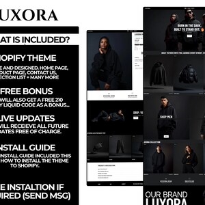 May include: A website design for LUXORA, featuring a black and white color scheme. The design includes a Shopify theme, free bonus, live updates, and an install guide. The website showcases apparel with the text "BORN IN THE DARK. BUILT TO STAND OUT."