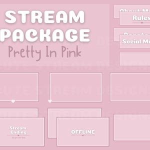 May include: A pink "Stream Package" design with the text "Pretty In Pink". The design includes various pink boxes with text such as "Rules", "Donate", and "Social Media". Additional boxes are labeled "Stream Ending" and "OFFLINE".