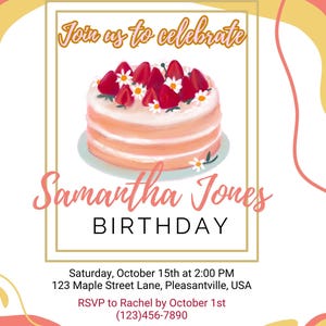 Puede incluir: Un pastel de cumpleaños rosa y blanco decorado con fresas y flores blancas. El pastel está en un plato blanco con un borde dorado. La invitación dice "Join us to celebrate Samantha Jones BIRTHDAY". También incluye la fecha, la hora, la ubicación y la información de RSVP.
