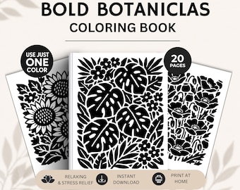Monochrome Botanicals Coloring Book for Adults – Bold Floral Coloring Pages, Easy One Color Designs for Relaxation Printable PFD