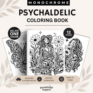 Może przedstawiać: Czarno-biała "PSYCHALDELIC COLORING BOOK" z 12 stronami. Okładka zawiera ilustracje motyla, kobiety w kapeluszu i twarzy kobiety. Książka promuje relaks i redukcję stresu. Tekst brzmi "USE JUST ONE COLOR".