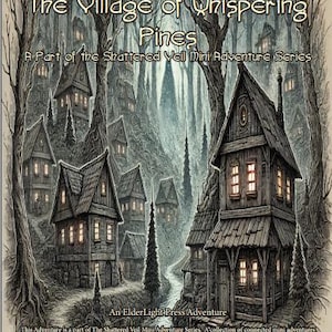Village of Whispering Pines - Una miniaventura de Shattered Veil (niveles 5-7) / Compatible con 5e