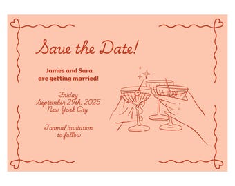Puede incluir: Save the Date! Una invitación de boda con fondo melocotón y texto rojo. La invitación dice "Save the Date!"  "James y Sara se casan!"  "Viernes, 29 de septiembre de 2025"  "Nueva York City"  "Invitación formal a seguir". La invitación también presenta un dibujo de línea de cuatro copas de champán con una cereza en cada vaso.