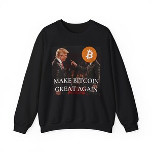 Make Bitcoin Great Again 2025 Crewneck, BTC Trump Crypto Sweatshirt, Blockchain Patriotic Pullover, Bitcoin Election Sweater
