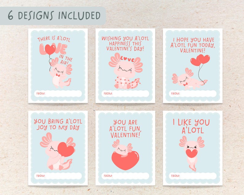 Puede incluir: Seis tarjetas de San Valent&iacute;n imprimibles con ilustraciones de axolotl rosa lindas y diferentes mensajes. Los mensajes incluyen "&iexcl;Hay mucho amor en el aire!" "&iexcl;Te deseo mucha felicidad en este D&iacute;a de San Valent&iacute;n!" "&iexcl;Espero que te diviertas mucho hoy, mi Valent&iacute;n!" "Me traes mucha alegr&iacute;a a mi d&iacute;a" "Eres muy divertido, mi Valent&iacute;n!" y "Me gustas mucho".